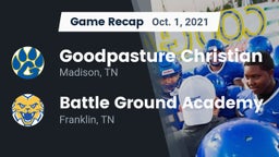 Recap: Goodpasture Christian  vs. Battle Ground Academy  2021