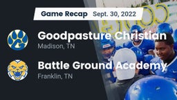 Recap: Goodpasture Christian  vs. Battle Ground Academy  2022