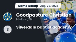 Recap: Goodpasture Christian  vs. Silverdale baptist academy 2023