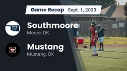 Recap: Southmoore  vs. Mustang  2023