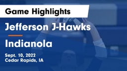Jefferson  J-Hawks vs Indianola  Game Highlights - Sept. 10, 2022