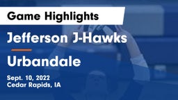 Jefferson  J-Hawks vs Urbandale  Game Highlights - Sept. 10, 2022