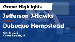 Jefferson  J-Hawks vs Dubuque Hempstead Game Highlights - Oct. 8, 2022