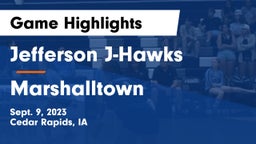Jefferson  J-Hawks vs Marshalltown  Game Highlights - Sept. 9, 2023