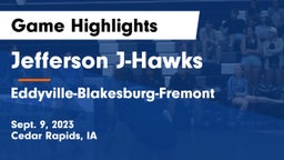 Jefferson  J-Hawks vs Eddyville-Blakesburg-Fremont Game Highlights - Sept. 9, 2023