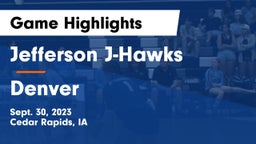 Jefferson  J-Hawks vs Denver  Game Highlights - Sept. 30, 2023