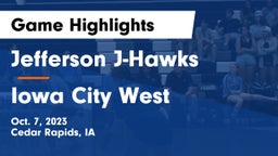 Jefferson  J-Hawks vs Iowa City West Game Highlights - Oct. 7, 2023