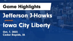 Jefferson  J-Hawks vs Iowa City Liberty  Game Highlights - Oct. 7, 2023