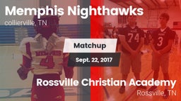 Matchup: Memphis Nighthawks vs. Rossville Christian Academy  2017