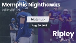 Matchup: Memphis Nighthawks vs. Ripley  2019