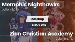 Matchup: Memphis Nighthawks vs. Zion Christian Academy  2019