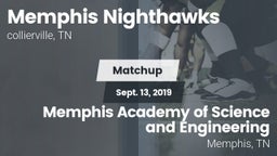Matchup: Memphis Nighthawks vs. Memphis Academy of Science and Engineering  2019