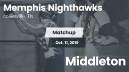 Matchup: Memphis Nighthawks vs. Middleton 2019