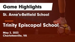 St. Anne's-Belfield School vs Trinity Episcopal School Game Highlights - May 2, 2023