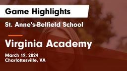 St. Anne's-Belfield School vs Virginia Academy Game Highlights - March 19, 2024