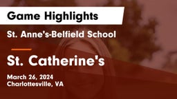 St. Anne's-Belfield School vs St. Catherine's  Game Highlights - March 26, 2024
