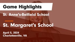 St. Anne's-Belfield School vs St. Margaret's School Game Highlights - April 5, 2024