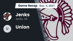 Recap: Jenks  vs. Union  2021