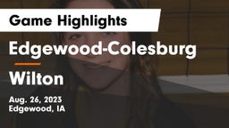 Edgewood-Colesburg  vs Wilton  Game Highlights - Aug. 26, 2023