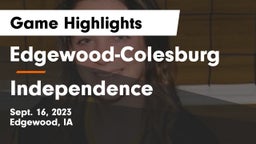 Edgewood-Colesburg  vs Independence  Game Highlights - Sept. 16, 2023