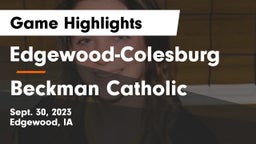 Edgewood-Colesburg  vs Beckman Catholic  Game Highlights - Sept. 30, 2023