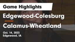 Edgewood-Colesburg  vs Calamus-Wheatland  Game Highlights - Oct. 14, 2023