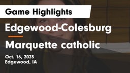 Edgewood-Colesburg  vs Marquette catholic Game Highlights - Oct. 16, 2023