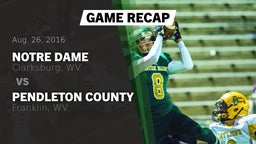 Recap: Notre Dame  vs. Pendleton County  2016