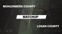 Matchup: Muhlenberg County vs. Logan County  2016