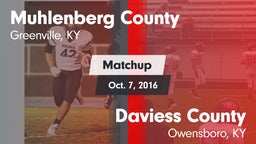 Matchup: Muhlenberg County vs. Daviess County  2016