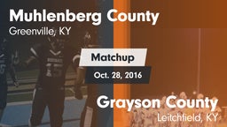 Matchup: Muhlenberg County vs. Grayson County  2016