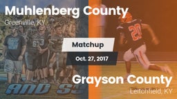 Matchup: Muhlenberg County vs. Grayson County  2017