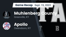 Recap: Muhlenberg County  vs. Apollo  2023