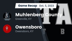 Recap: Muhlenberg County  vs. Owensboro  2023