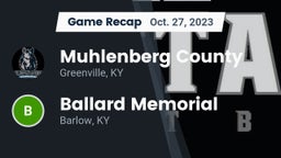 Recap: Muhlenberg County  vs. Ballard Memorial  2023