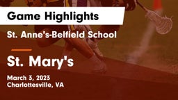 St. Anne's-Belfield School vs St. Mary's  Game Highlights - March 3, 2023