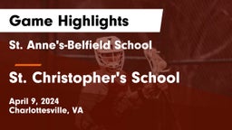 St. Anne's-Belfield School vs St. Christopher's School Game Highlights - April 9, 2024