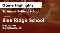 St. Anne's-Belfield School vs Blue Ridge School Game Highlights - May 18, 2024