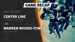 Recap: Center Line  vs. Warren Woods-Tower  2015