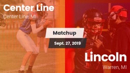 Matchup: Center Line High vs. Lincoln  2019