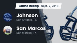 Recap: Johnson  vs. San Marcos  2018