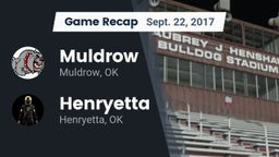 Recap: Muldrow  vs. Henryetta  2017