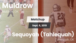 Matchup: Muldrow  vs. Sequoyah (Tahlequah)  2019