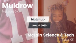 Matchup: Muldrow  vs. McLain Science & Tech  2020