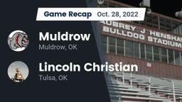 Recap: Muldrow  vs. Lincoln Christian  2022