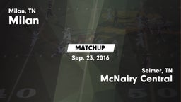 Matchup: Milan  vs. McNairy Central  2016