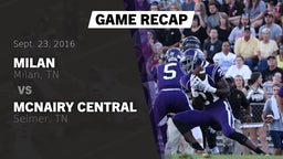 Recap: Milan  vs. McNairy Central  2016