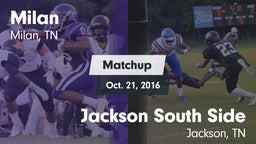 Matchup: Milan  vs. Jackson South Side  2016