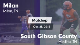 Matchup: Milan  vs. South Gibson County  2016