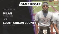 Recap: Milan  vs. South Gibson County  2016